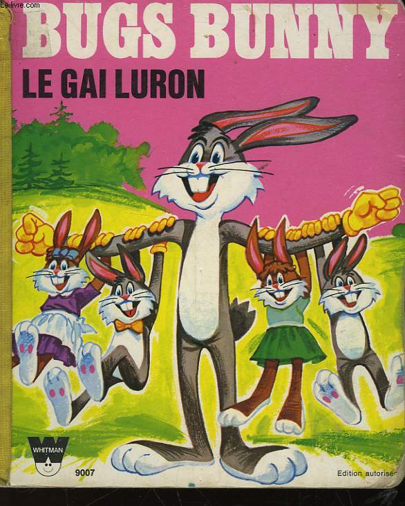 BUGS BUNNY LE GAI LURON
