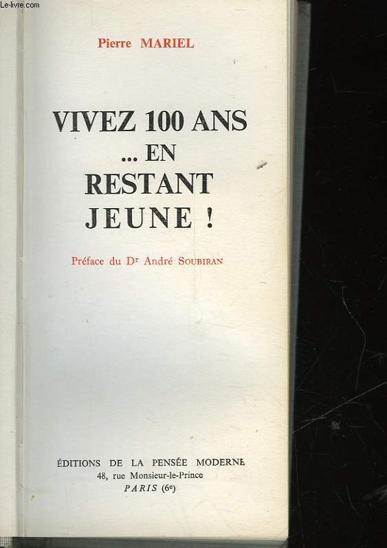 VIVEZ 100 ANS ... EN RESTANT JEUNE!