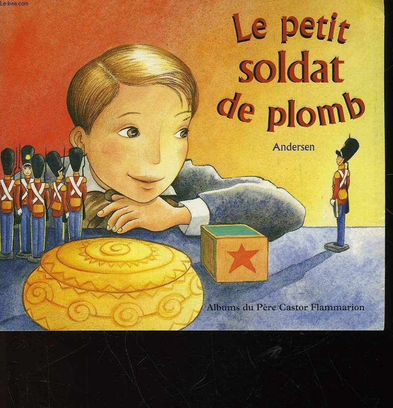 LE PETIT SOLDAT DE PLOMB