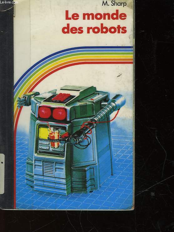 LE MONDE DES ROBOTS