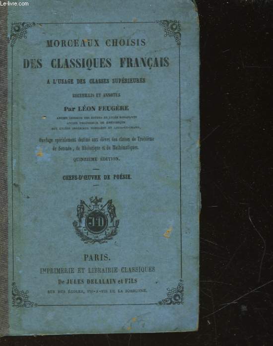 MORCEAUX CHOISIS DES CLASSIQUES FRANCAIS - A L'USAGE DES CLASSES SUPERIEURES