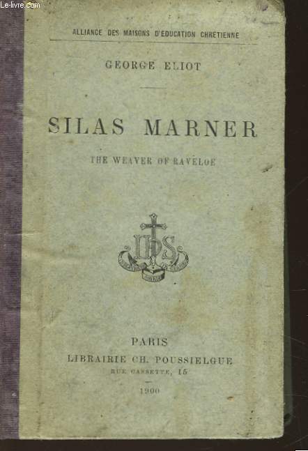 SILAS MARNER - THE WEAVER OF RAVELONE