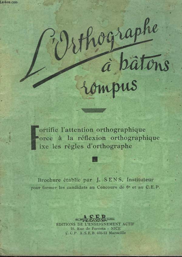 L'ORTHOGRAPHE A BATONS ROMPUS