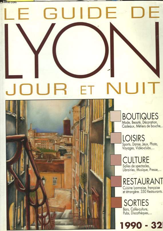 LE GUIDE DE LYON JOUR ET NUIT