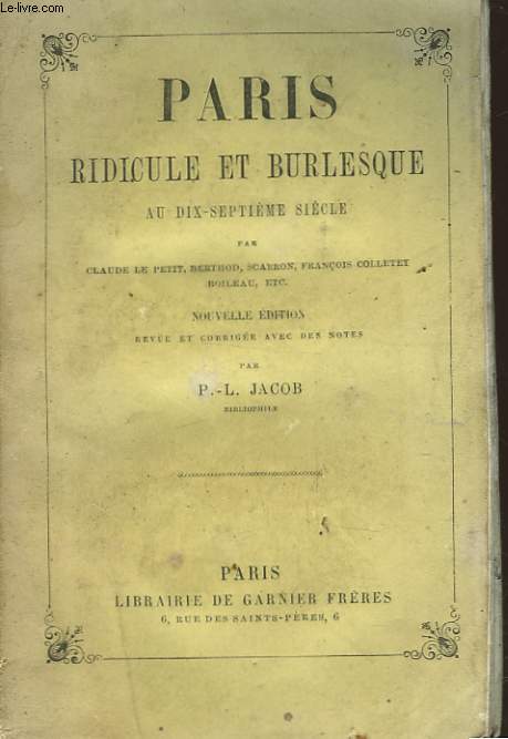PARIS RIDICULE ET BURLESQUE AU 17 SIECLE