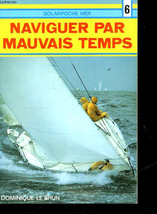 NAVIGUER PAR MAUVAIS TEMPS