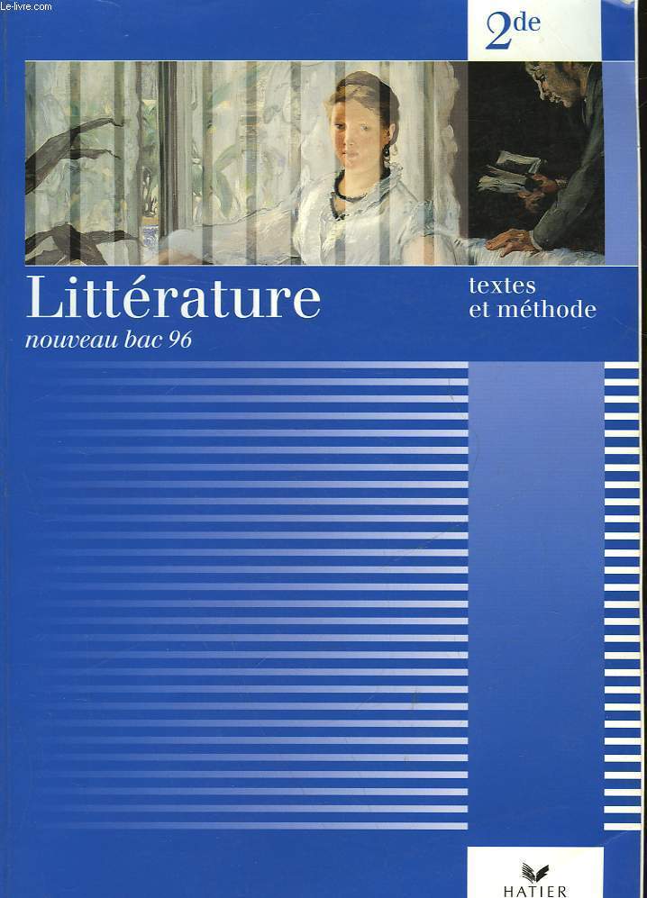 LITTERATURE 2DE - TEXTES ET METHODE