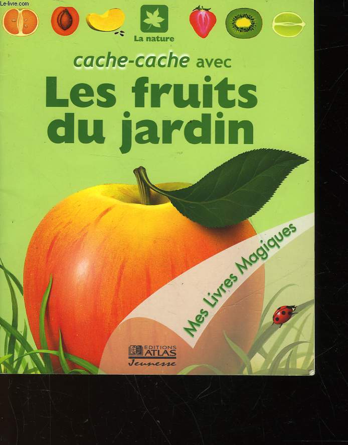 CACHE-CACHE AVEC LES FRUITS DU JARDIN