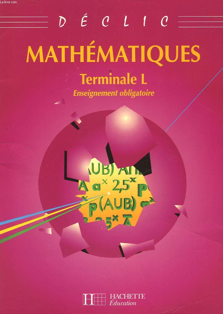 MATHEMATIQUES - TERMINALES L - ENSEIGNEMENT OBLIGATOIRE