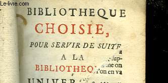 BIBLIOTHEQUE CHOISIE POUR SERVIR DE SUITE A LA BIBLIOTHEQUE UNIVERSELLE - TOME 13