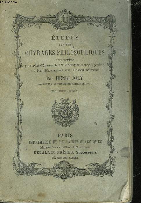 ETUDES SUR LES OUVRAGES PHILOSOPHIQUES DE L'ENSEIGNEMENT CLASSIQUE