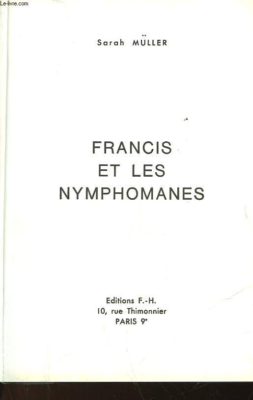 FRANCIS ET LES NYMPHOMANES