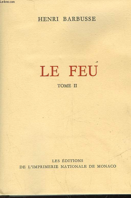 LE FEU - JOURNAL D'UN ESCOUADE - TOME II