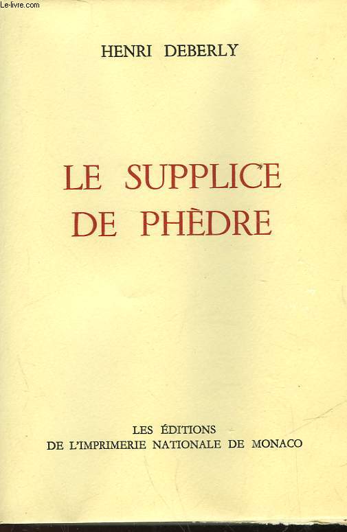 LE SUPPLICE DE PHEDRE