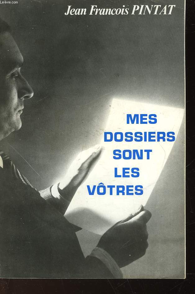 MES DOSSIERS SONT LES VOTRES