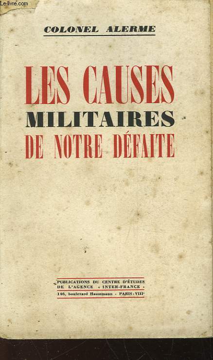 LES CAUSES MILITAIRES DE NOTRE DEFAITE