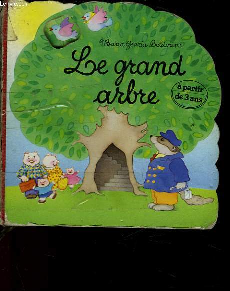 LE GRAND ARBRE - A PARTIR DE 3 ANS