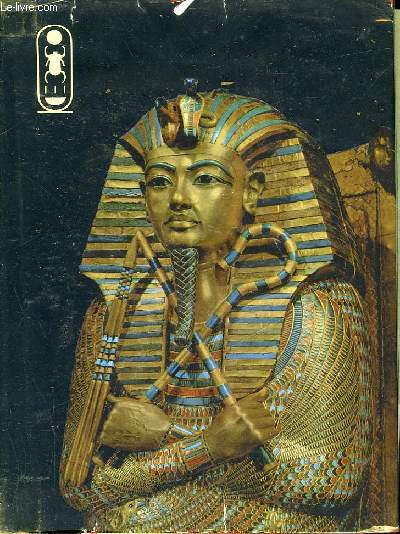 VIE ET MORT D'UN PHARAON TOUTANKHAMON