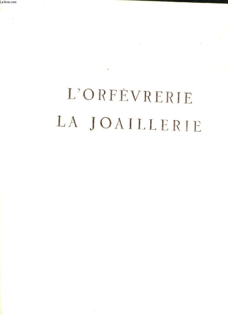 L'ORFEVRERIE LA JOAILLERIE