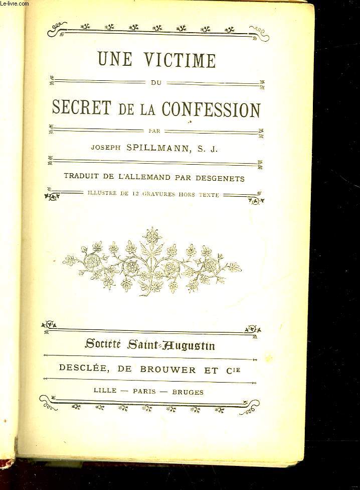 UNE VICTIME DU SECRET DE LA CONFESSION