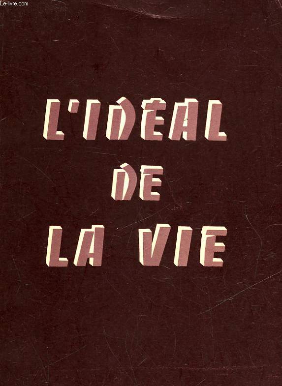 L'IDEAL DE LA VIE - DEVISES ET PENSEES