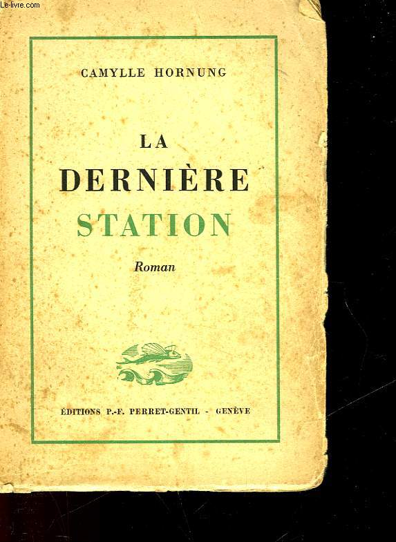 LA DERNIERE STATION