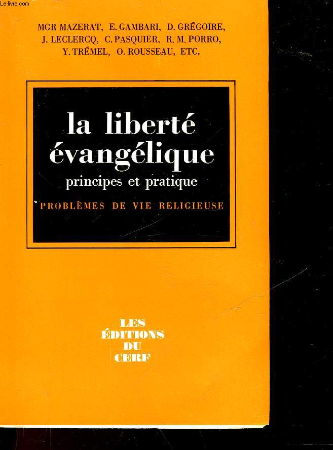 LA LIBERTE EVANGELIQUE PRINCIPES ET PRATIQUE - N21