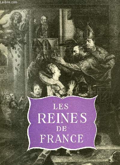 LES REINES DE FRANCE