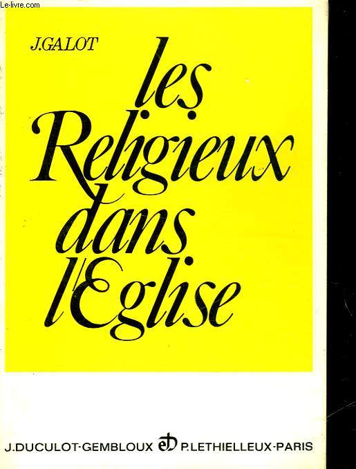 LE RELIGIEUX DANS L'EGLISE