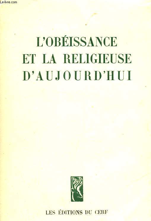 L'OBEISSANCE ET LA RELIGIEUSE D'AUJOURD'HUI