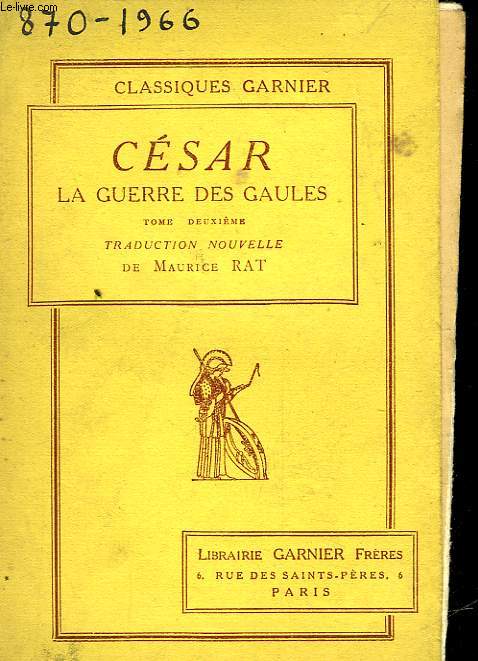 CESAR LA GUERRE DES GAULES - TOME 2