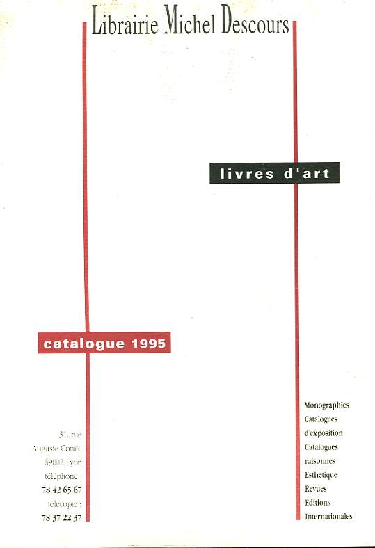 LIBRAIRIE MICHEL DESCOURS - CATALOGUE 1995 - LIVRE D'ART