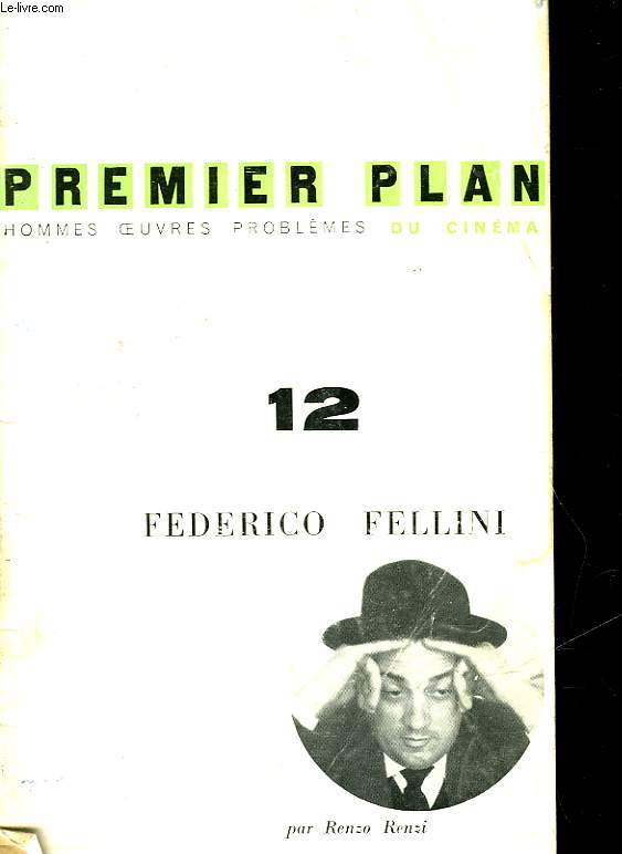 PREMIER PLAN - 12 - FERERICO FELLLINI