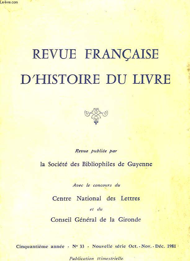 REVUE FRANCAISE D'HISTOIRE DU LIVRE - 5 ANNEE - N33
