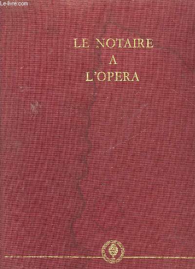 LE NOTAIRE A L'OPERA