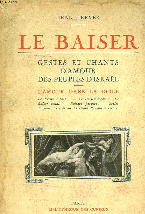 LE BAISER - GESTES ET CHANTS D'AMOUR DES PEUPLES D'ISRAEL