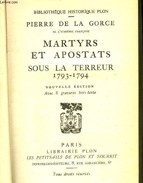 MARTYRS ET APOSTATS SOUS LA TERREUR 1793-1794