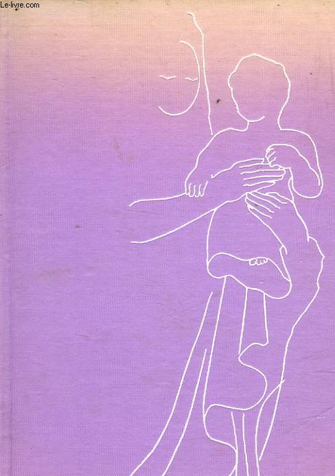 LA VIERGE MARIE DANS LA VIE ET L'OEUVRE DE PAUL CLAUDEL