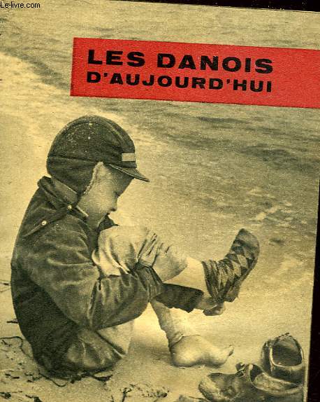 LES DANOIS D'AUJOURD'HUI