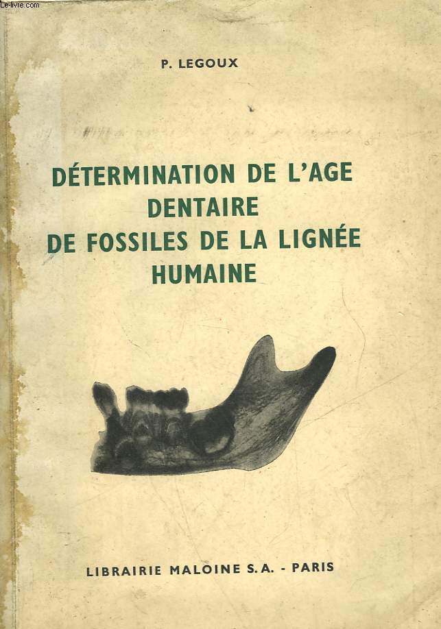 DETERMINATION DE L'AGE DENTAIRE DE FOSSILES DE LA LIGNEE HUMAINE
