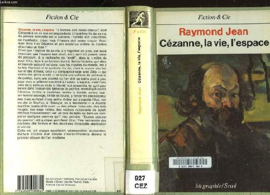 CEZANNE, LA VIE L'ESPACE