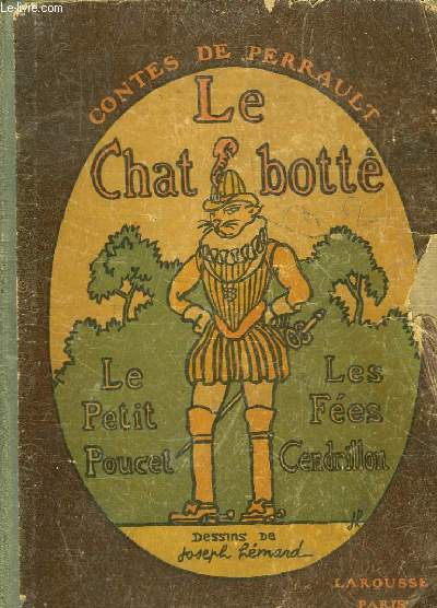 LE CHAT BOTTE - LE PETIT POUCET - LES FEES CENDRILLON