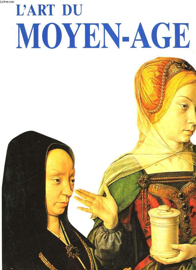 L'ART DU MOYEN AGE