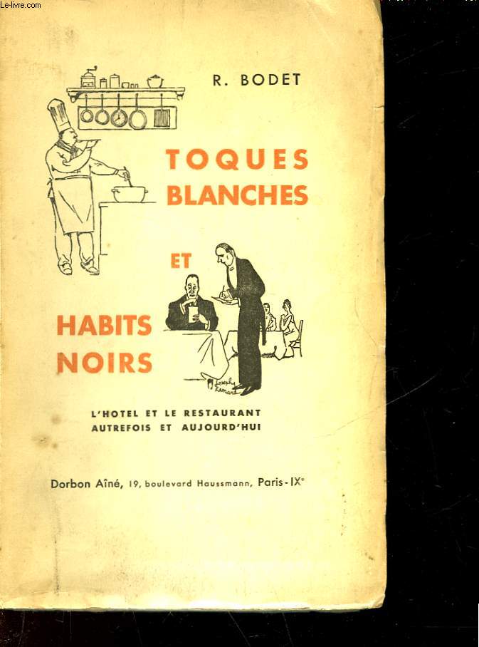 TOQUES BLANCHES ET HABITS NOIRS