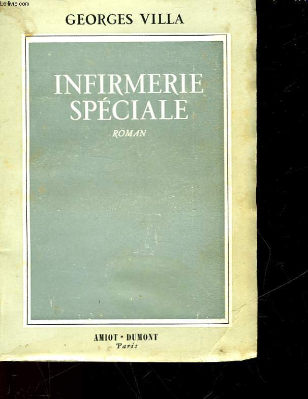 INFIRMERIE SPECIALE