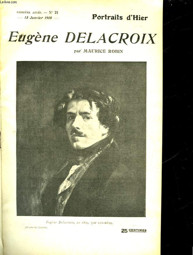 PORTRAIT D'HIER N21 - EUGENE DELACROIX