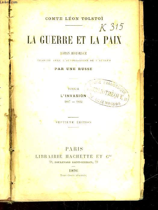 LA GUERRE ET LA PAIX - TOME II - L'INVASION - 1807-1812