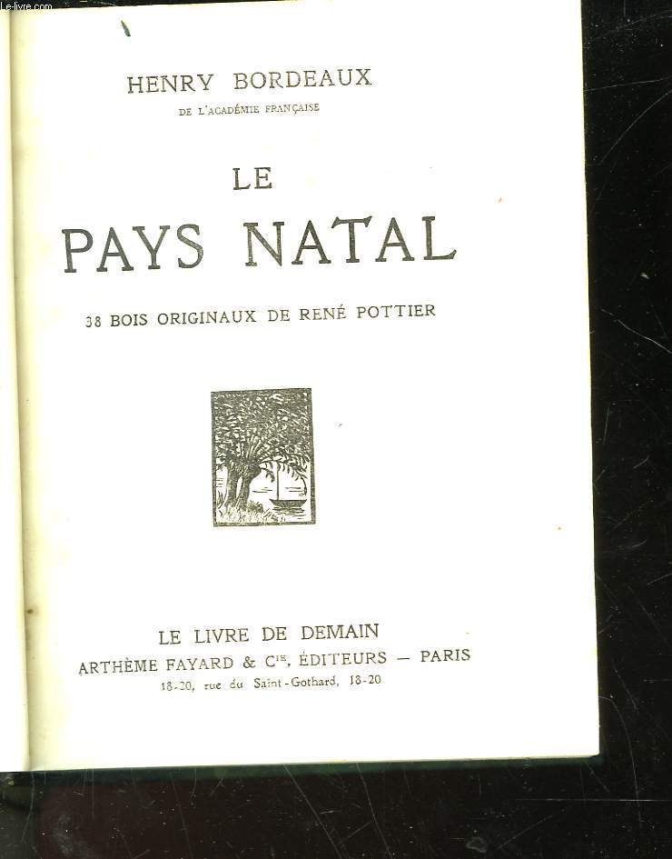 LE PAYS NATAL - LA MAISON - UNE HONNETE FEMME