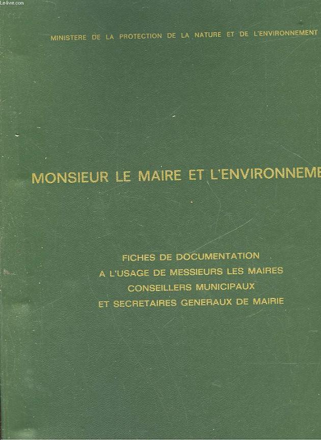 MONSIEUR LE MAIRE ET L'ENVIRONNEMENT