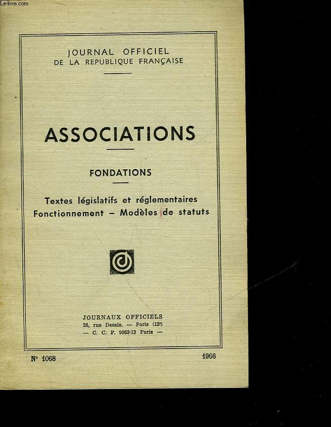 JOURNAL OFFICIEL DE LA REPUBLIQUE FRANCAISE - ASSOCIATION - FONDATIONS - N1068